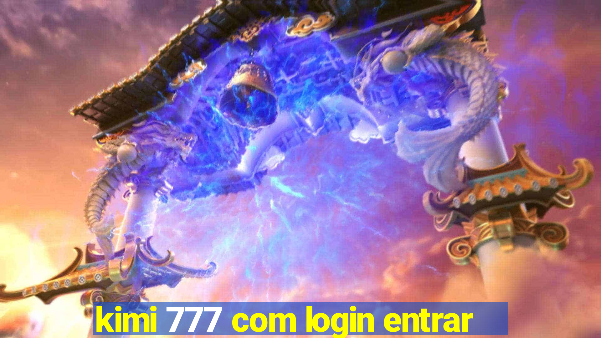 kimi 777 com login entrar